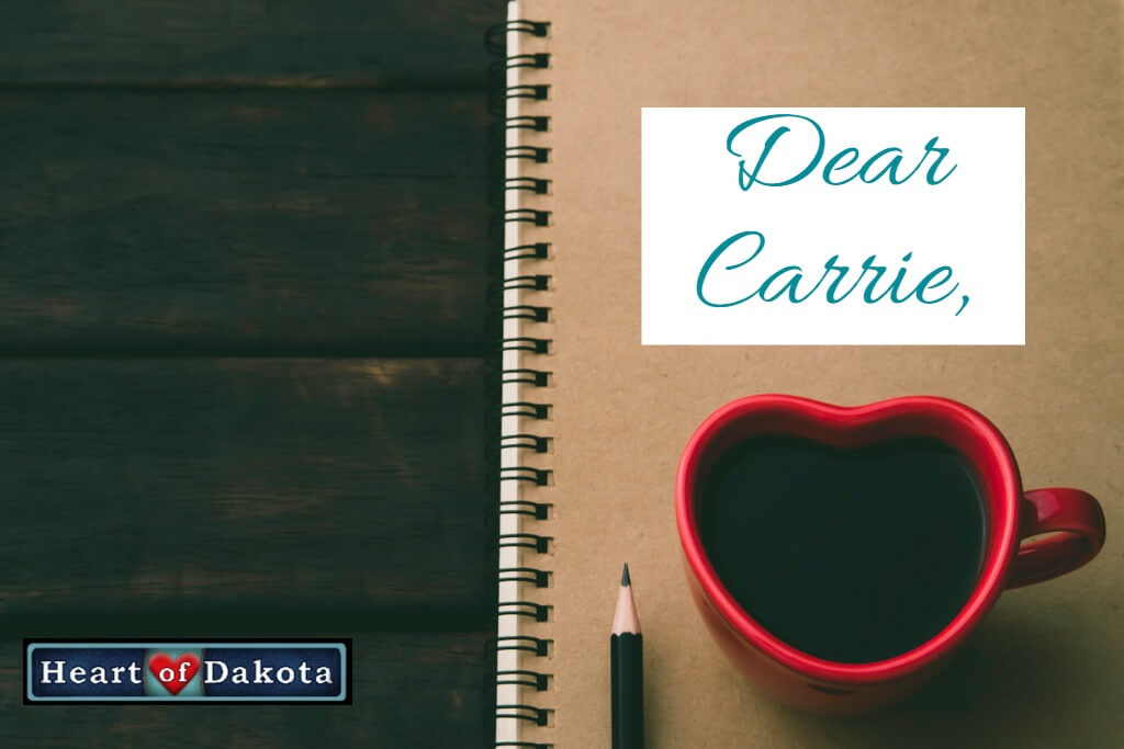 Heart of Dakota - Dear Carrie