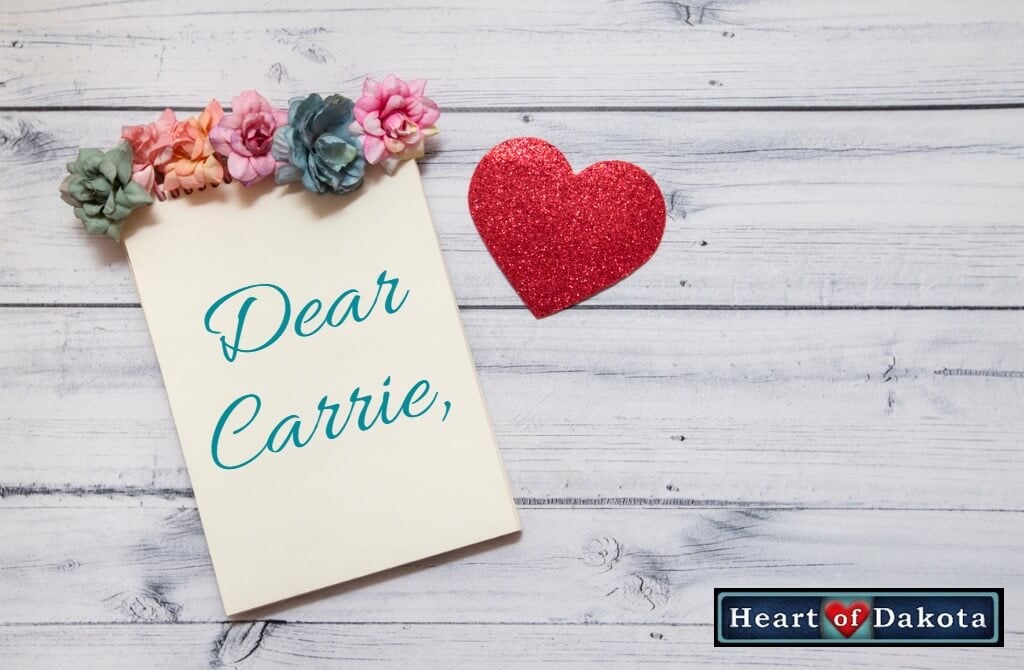 Heart of Dakota - Dear Carrie