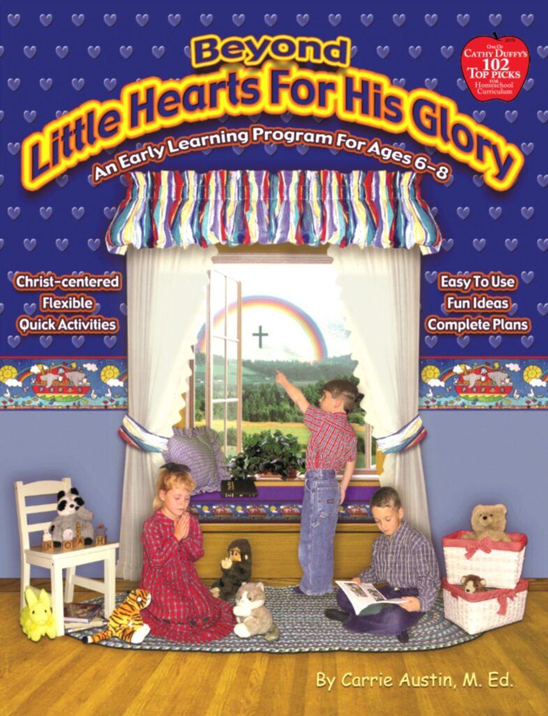 Christian Homeschool Curriculum - Beyond Little Hearts for His Glory