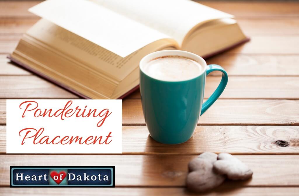 Heart of Dakota - Pondering Placement