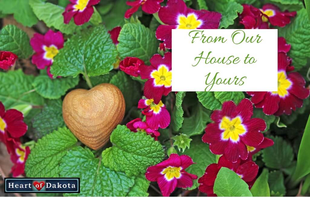 Heart of Dakota - From Our House to Yours