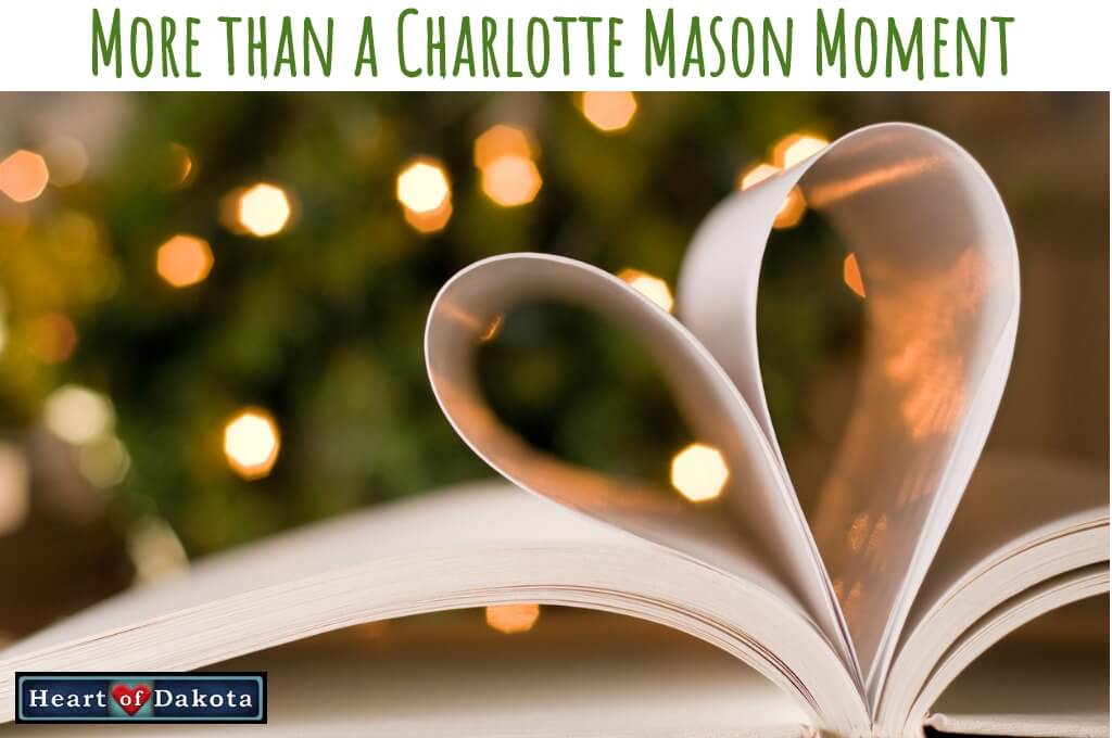 Heart of Dakota - More than a Charlotte Mason Moment