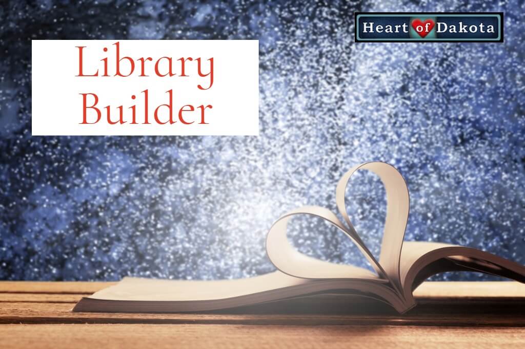 Heart of Dakota Library Builder - January - Missions to Modern Marvels Basic set
