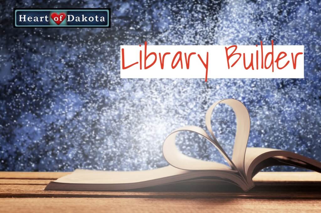 Heart of Dakota Library Builder