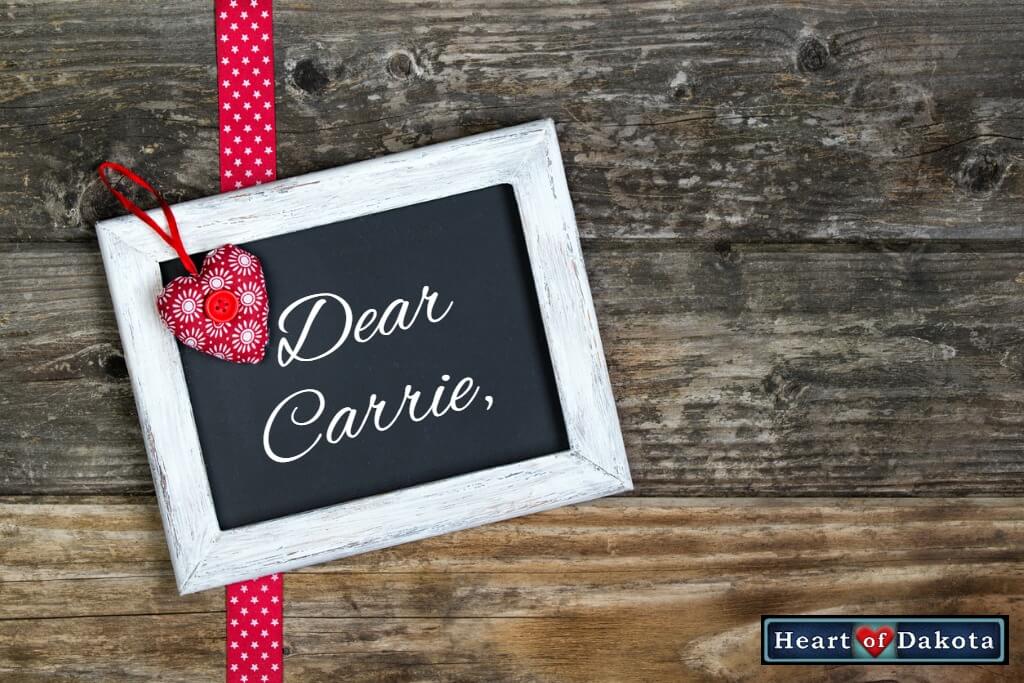 Heart of Dakota - Dear Carrie