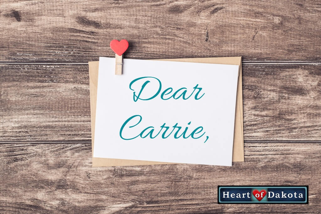 Heart of Dakota - Dear Carrie