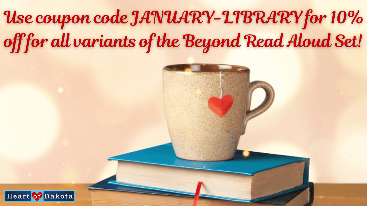 Use coupon code JANUARY-LIBRARY for 10% off for all variants of the Beyond Read Aloud Set!