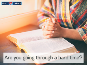 Are you going through a hard time?