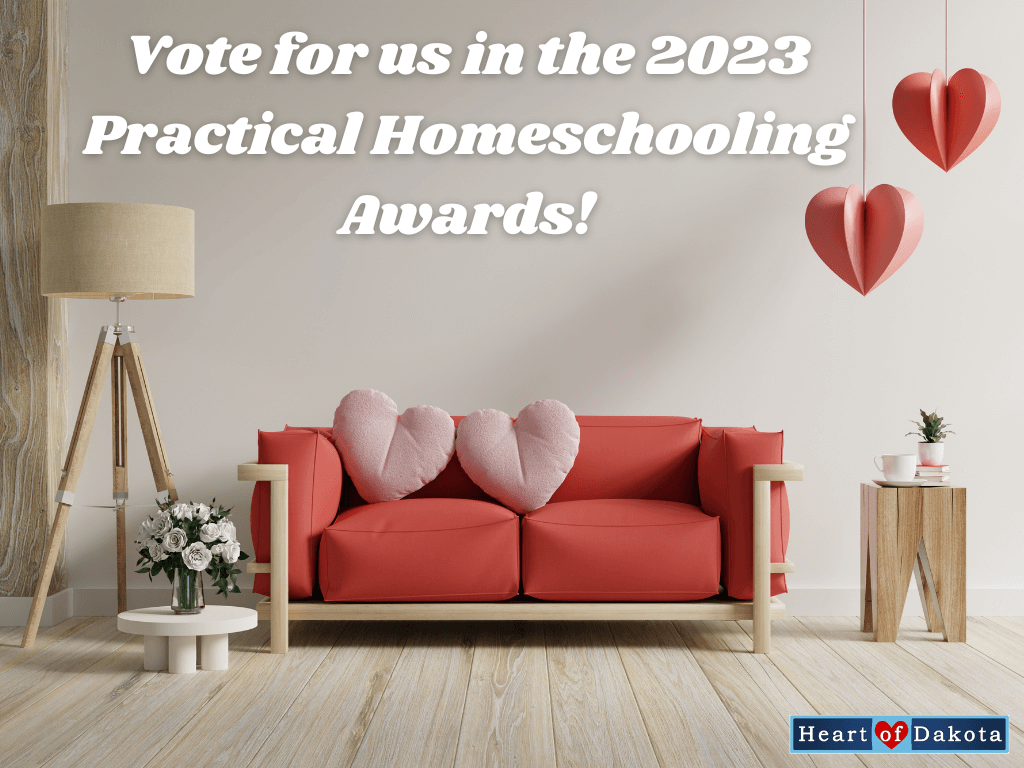 Heart of Dakota - Vote for us in the 2023 Practical Homeschooling Reader Awards!