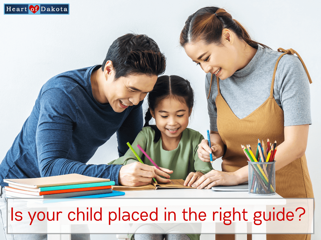 Heart of Dakota - Teaching Tip - Is your child placed in the right guide?